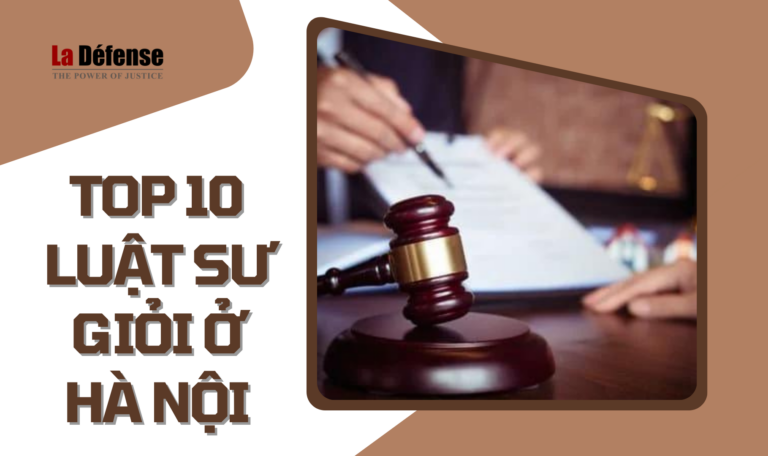 Top 10 Luật sư giỏi ở Hà Nội