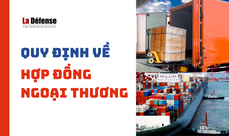 Quy dinh ve hop dong ngoai thuong