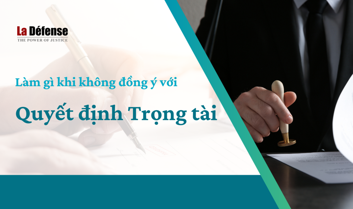 Lam gì khi khong dong y voi quyet dinh trong tai