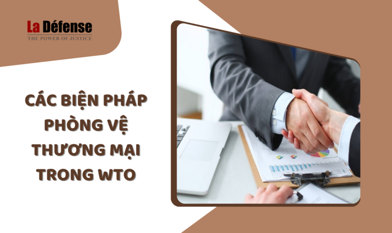 Các biện pháp phòng vệ thương mại trong WTO