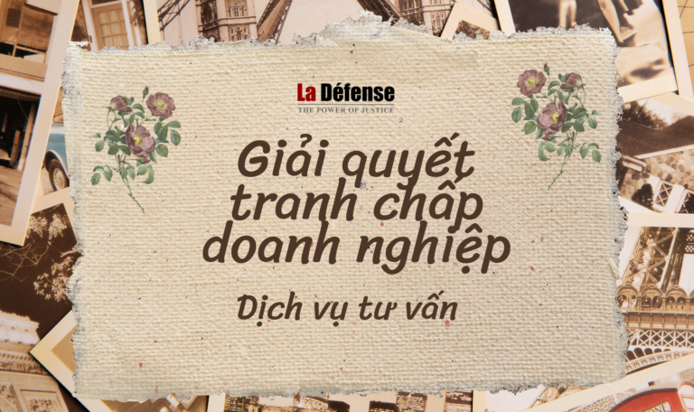 Dịch vụ tư vấn giải quyết tranh chấp doanh nghiệp tại Hà Nội