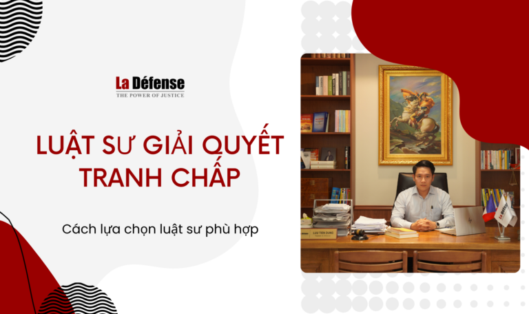 Cách lựa chọn luật sư phù hợp cho việc giải quyết tranh chấp của bạn