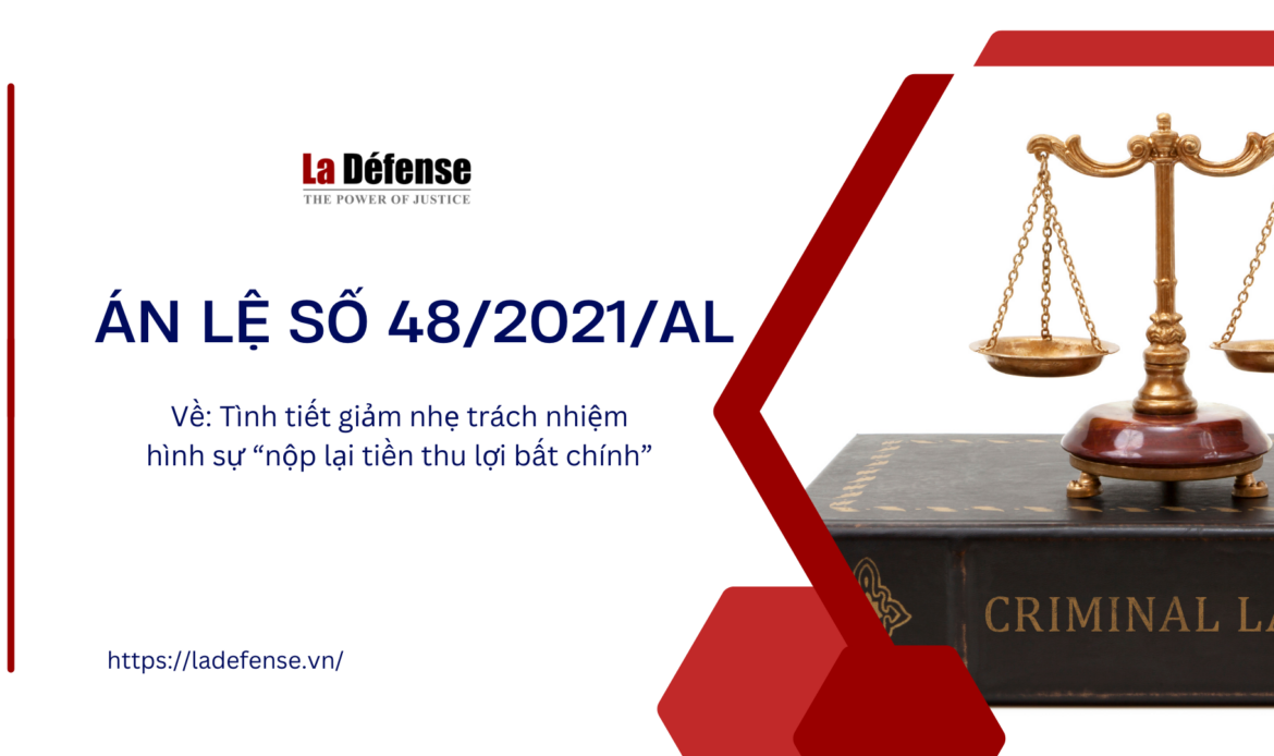 Án lệ số 48/2021/AL về tình tiết giảm nhẹ trách nhiệm hình sự