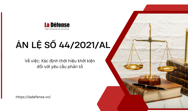 Án lệ số 44/2021/AL về việc xác định thời hiệu khởi kiện đối với yêu cầu phản tố