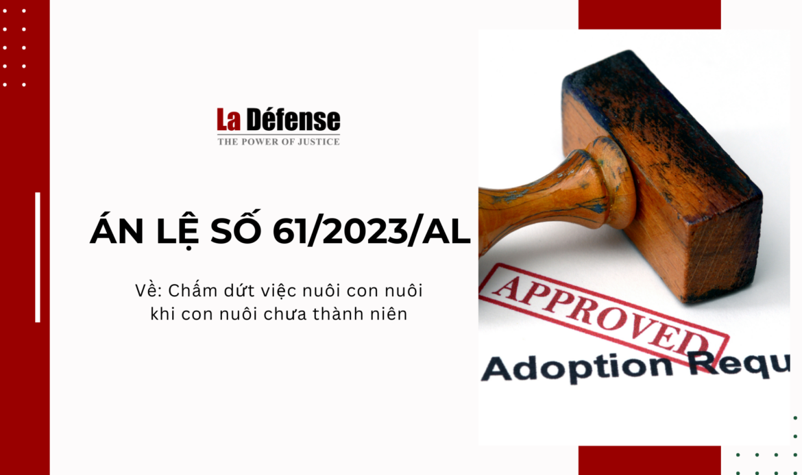 Án lệ số 61/2023/AL về chấm dứt việc nuôi con nuôi