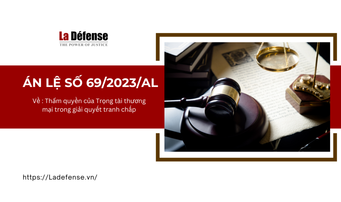 Án lệ số 69/2023/AL về thẩm quyền của Trọng tài thương mại