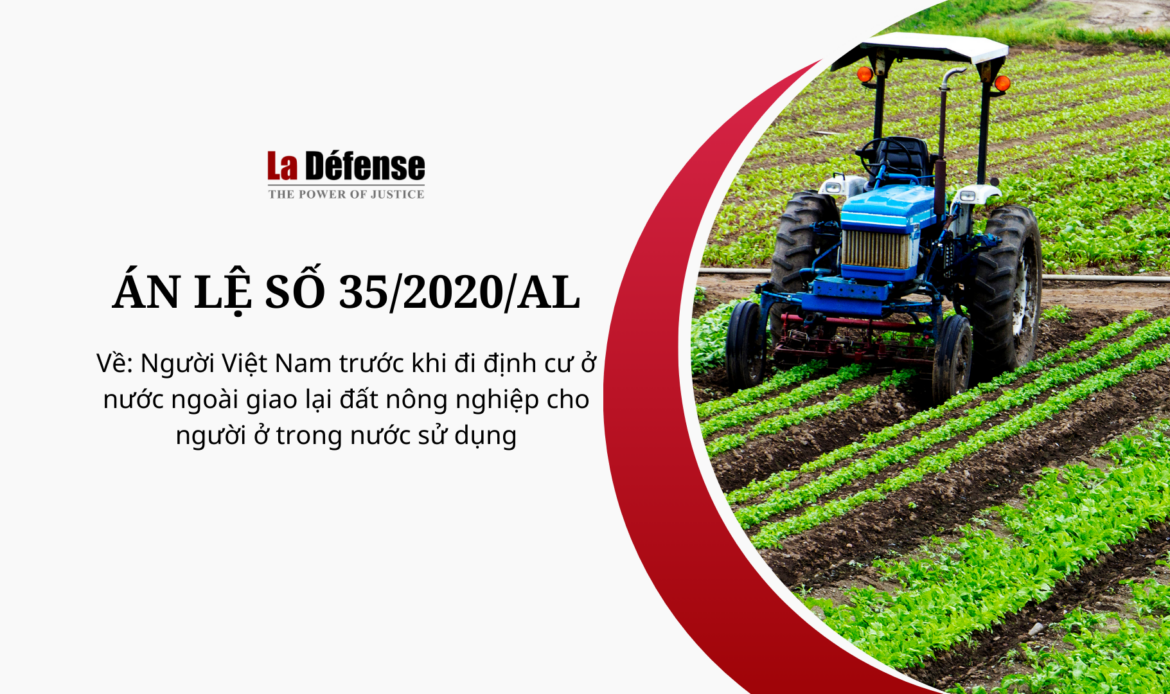 Án lệ số 35/2020/AL về việc giao lại đất nông nghiệp