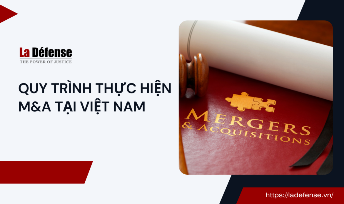 Quy trình thực hiện M&A tại Việt Nam