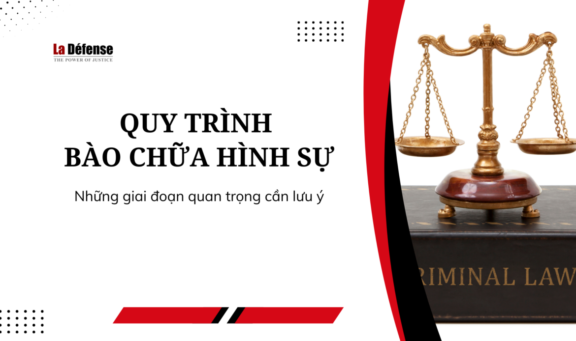 Quy trình bào chữa hình sự