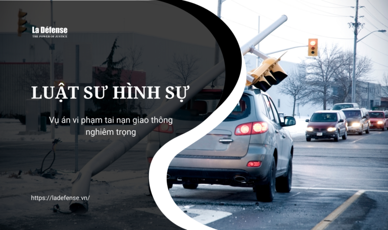 Luật sư hình sự và các vụ án vi phạm giao thông đường bộ nghiêm trọng