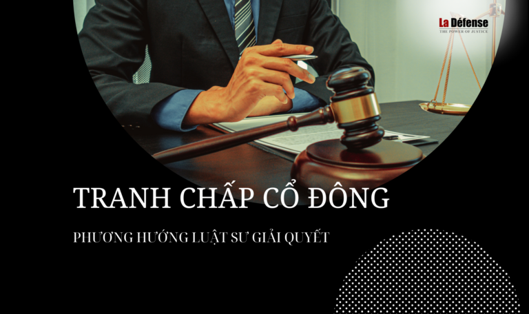 Tranh chấp cổ đông và phương hướng luật sư giải quyết