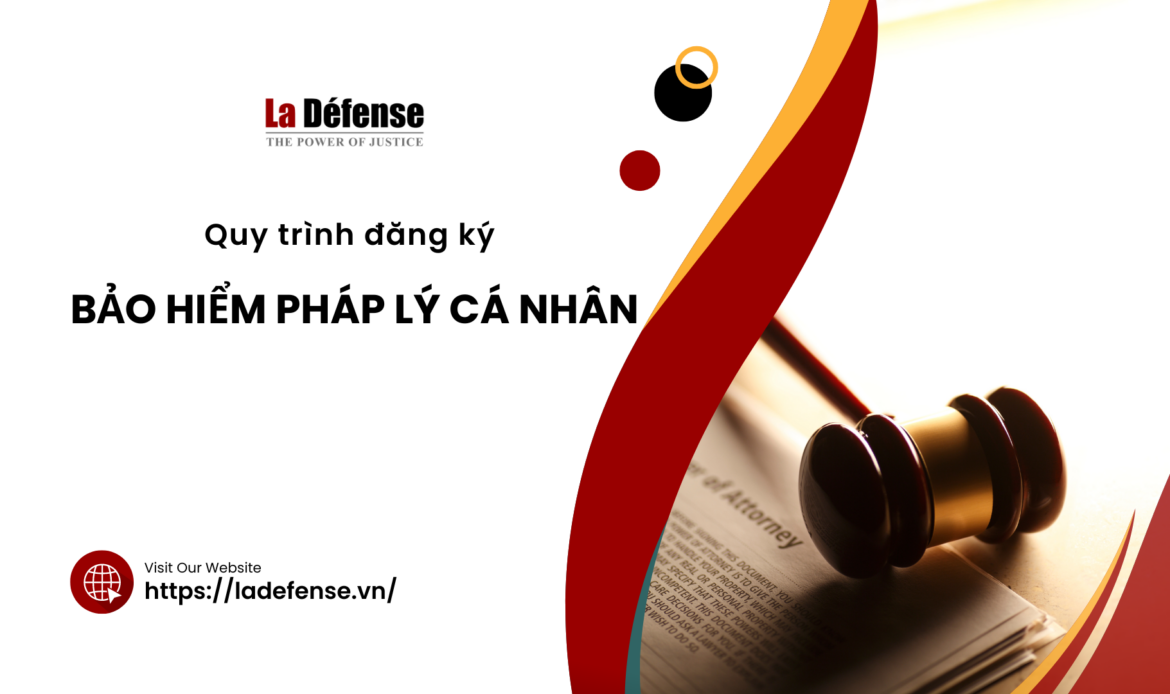 Quy trình đăng ký bảo hiểm pháp lý cá nhân