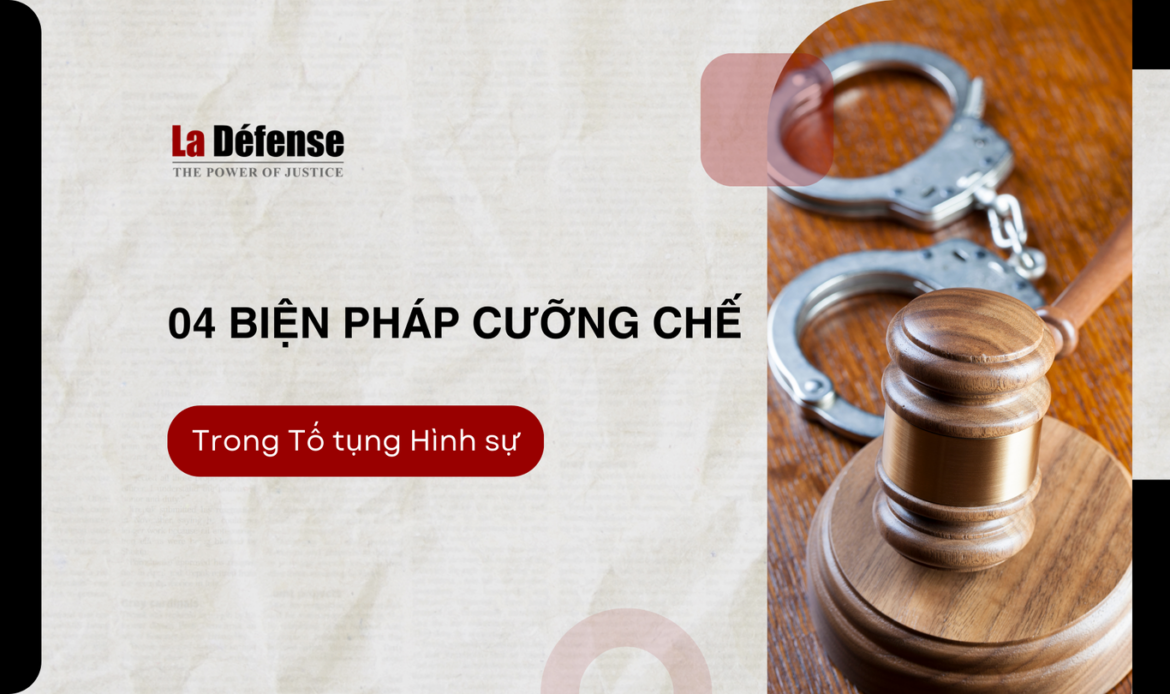 04 biện pháp cưỡng chế trong Tố tụng Hình sự