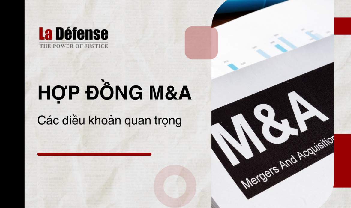 Hợp đồng M&A: Các điều khoản quan trọng