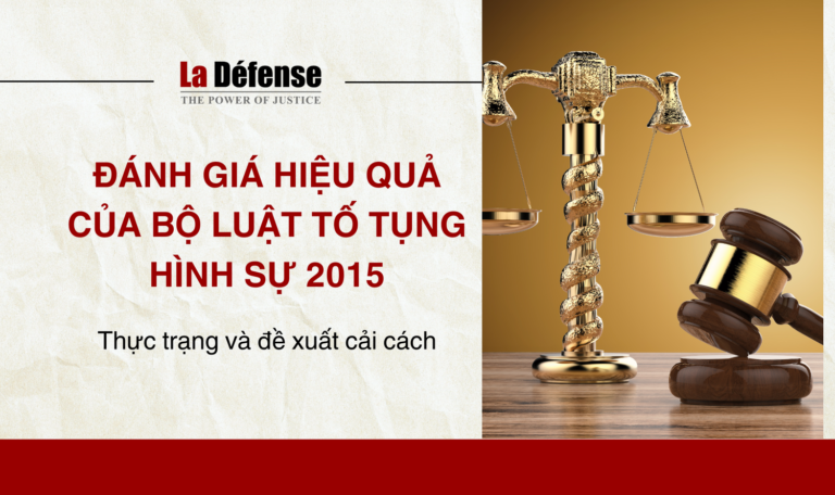 Đánh giá hiệu quả của Bộ luật Tố tụng hình sự 2015: Thực trạng và đề xuất cải cách