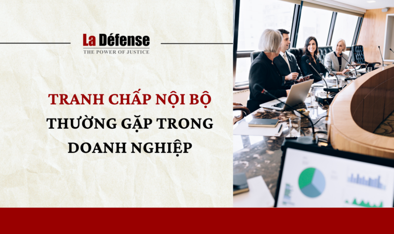 Các tranh chấp nội bộ thường gặp trong doanh nghiệp