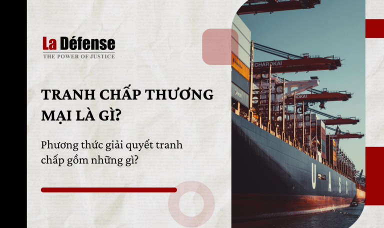 Tranh chấp thương mại là gì?