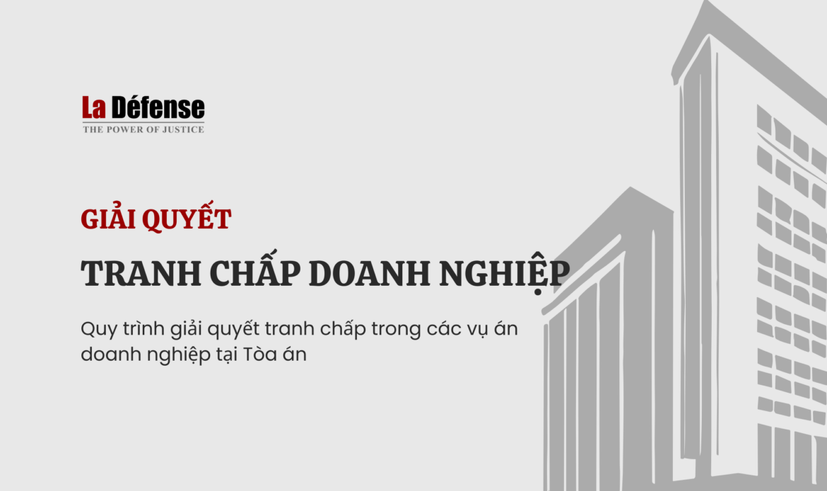 Giải quyết tranh chấp doanh nghiệp