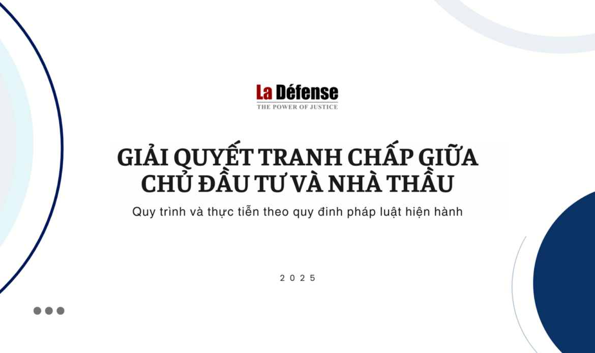 Giải quyết tranh chấp giữa chủ đầu tư và nhà thầu